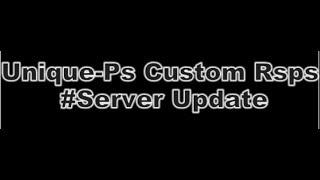 Unique-Ps || Server update showcase || New brand custom rsps ||