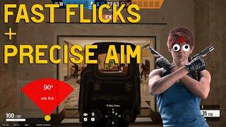 How to have fast flicks and precise aim