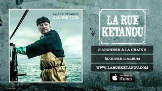 La Rue Ketanou - Les Dessous De Table