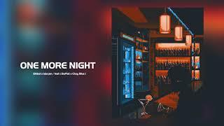 One More Night  - Sikboi x bảo jen ( feat. Daflat x Chuy Blue )