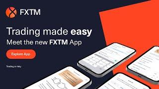 Meet the New FXTM App - Trading made easy!