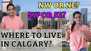 Where to live in Calgary? | Tips for new immigrants | Canadaholic