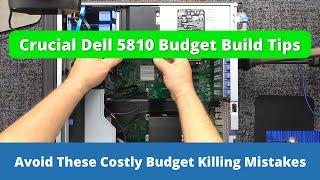 Dell Precision 5810 Workstation Budget Build Tips