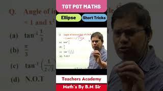 TGT PGT Math Short Tricks Ellipse