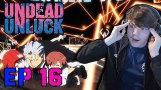 ACTUALLY WHAT JUST HAPPENED... ||  Undead Unluck Episode 16 Reaction!!