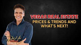 Vegas Real Estate Market Update - Prices, Trends & What's Next?!