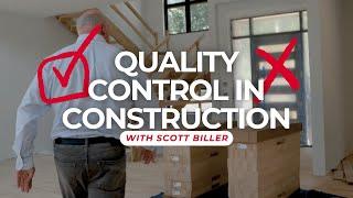 Quality Control in Construction: Why Hiring an Owner's Rep is Crucial with Scott Biller