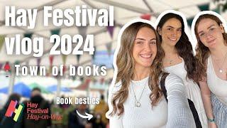 Come with me to Hay Festival 2024 (the worlds largest book festival in Hay-on-Wye)  | bookish vlog