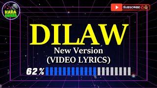 DILAW - New Version  | Video Lyrics | FULL HD