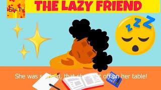 The diligent girl and the lazy girl - Stories about hard work - The Lazy girl story