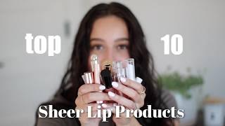 My favorite sheer lip products / Top 10 tinted glosses, oils & balms