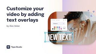 Customize Video with Type Studio