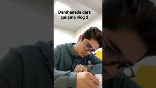 DERSHANEDE DERS ÇALIŞMA VLOG 2 |  YKS VLOG