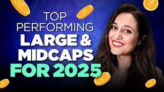 Top Performing Large and Midcap Mutual Funds for 2025 | Top large and midcap funds for SIP