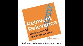 Reinvent Relevance Podcast S1E2: What tools do  job seekers need to stay relevant today?