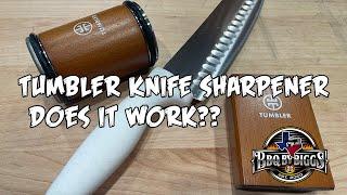 Tumbler Knife Sharpener - Does it work?