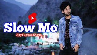 Haa !!!! Slowmo | Ajay Poptron Shorts
