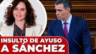 INSULTO de DÍAZ AYUSO a PEDRO SÁNCHEZ: "Hijo de p***  | Investidura