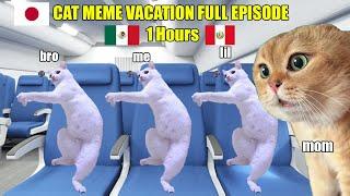 CAT MEME VACATION FULL EPISODE