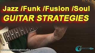 Jazz /Funk /Fusion /Soul Guitar Strategies