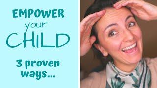 3 Ways to Help Children Become Strong | How to Empower Kids | Multilingual Family