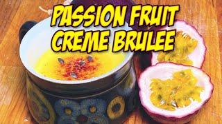 Passion fruit creme brulee recipe - or Passion Fruit Crème Brûlée Recipe if you type fancy.