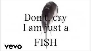 I am just a fish (full cover)