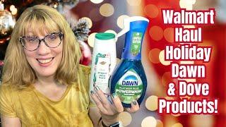 Walmart Haul Holiday Dawn & Dove Products!