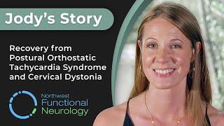 Jody's Remarkable Recovery From POTS & Dystonia - Effective Treatment Journey