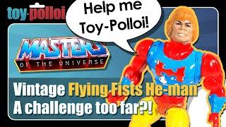 Vintage Flying Fists He-man - A challenge too far?! - Toy Polloi