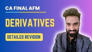 Derivatives Revision - in Detailed with Questions | CA Final AFM | Pratik Jagati