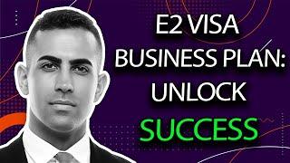 The Importance of an E2 Visa Business Plan