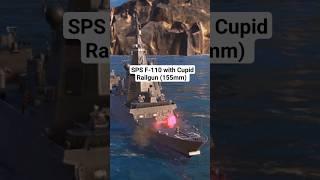 SPS F-110 with Cupid Railgun (155mm) | modern warships #Shorts