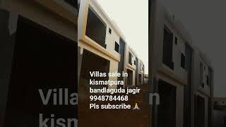 VILLAS SALE IN KISMATPURA BANDLAGUDA JAGIR HYDERABAD LOW  COST DETAILS 9948784468