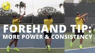 ULTIMATE Tennis Forehand Tip For More POWER & CONSISTENCY