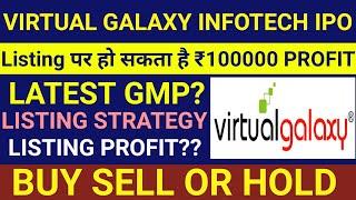 Virtual Galaxy Infotech IPO Listing Day StrategyVirtual Galaxy Infotech IPOVirtual Galaxy Infotech
