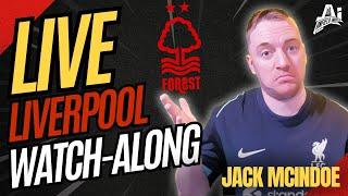 Match Day Live | Nottm Forest vs Liverpool | Jack McIndoe Live Watch-Along