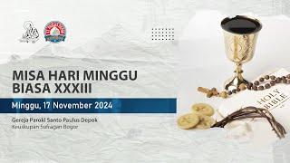 Misa Biasa XXXIII - Minggu, 17 November 2024