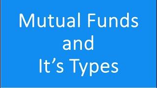 Mutual Funds Basics|Introduction to Mutual Funds|Types of Funds|Open Ended Fund & Closed Ended Fund