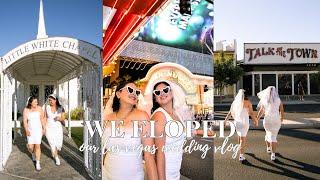 WE ELOPED IN VEGAS! 