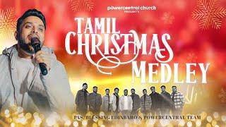 Tamil Christmas Medley - Pas Blessing Edinbaro & Powercentral Team