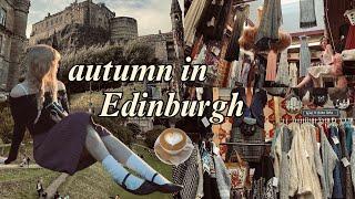 autumn in Edinburgh (cozy bookstores, vintage shops, & castles) 