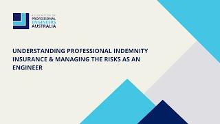 Understanding professional indemnity insurance & managing the risks as an engineer Q&A