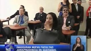 Inauguran nueva facultad de jurisprudencia en Guayaquil