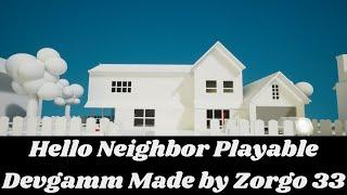 Hello Neighbor Playable Devgamm Made by Zorgo 33