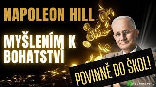 Myšlením k bohatství - Napoleon Hill (skvělý návod, měl by se učit v každé škole!)