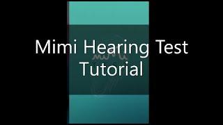 Mimi Hearing Test Tutorial