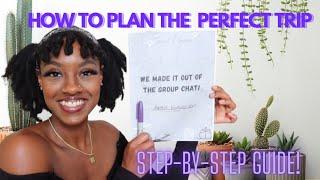 How to travel like a pro and plan the PERFECT trip