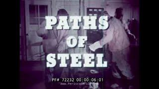 UNITED STATES STEEL CORPORATION "PATHS OF STEEL" 72232