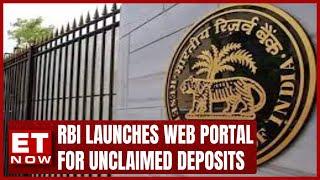 Big News For Depositors: RBI Launches Web Portal For Unclaimed Deposits | ET Now